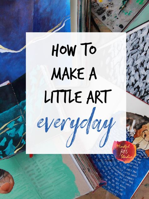 how to make a little art everyday, small art, small art ideas, inchie art, inchie paintings, make art daily, daily art ideas Mandalas, Daily Art Practice Ideas, Daily Creative Journal, Small Art Projects Ideas, Beginner Art Projects, Mixed Media Art Projects Ideas, How To Make Art, Trending Art Ideas, Beginner Art Ideas