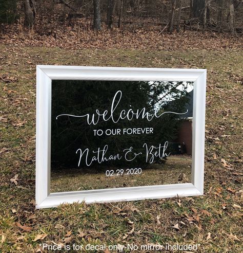 Diy Wedding Welcome Sign, Mirror Wedding Signs, Vinyl Decal Diy, Wedding Mirror, Cricut Wedding, Wedding Decal, Wedding Signs Diy, Forever Wedding, Mirror Decal