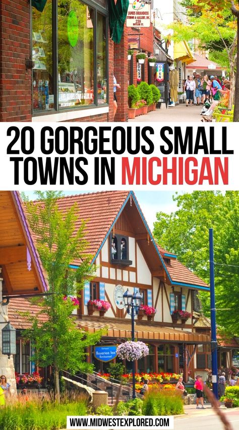 Gorgeous Small Towns in Michigan Cool Places To Visit In Michigan, Best Small Towns In Wisconsin, Detour Village Michigan, Michigan Bucket List Summer, Michigan Fall Bucket List, Small Town Michigan, East Michigan Travel, Only In Your State Michigan, Unique Places To Stay In Michigan