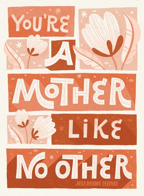 Mother’s Day Card Design Idea, Mother's Day Illustration Design, Card Lettering Ideas, Quote Illustration Art, Illustrator Letter Design, Mother Graphic Design, Mothers Day Inspiration, Lettering And Illustration, Mothers Day Graphic Design Posters