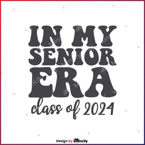 Vintage In My Senior Era Class Of 2024 SVG Design File Check more at https://minlify.com/listing/vintage-in-my-senior-era-class-of-2024-svg/ Degree Party, Senior Era, Bachelor Degree, Png Products, Graphic Trends, Class Of 2024, Trending Svg, Sublimation Png, Shirt Ideas