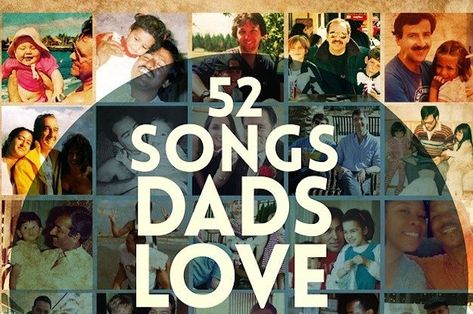 52 Songs Dads Love That Can Melt Any Heart Songs About Family, Songs About Dads, Father Daughter Wedding Songs, Father Songs, Father Daughter Dance Songs, Daughter Songs, Dance Songs, Dance Ideas, Wedding Playlist