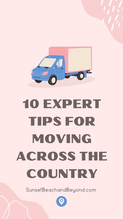 10 Expert Tips for Moving Across the Country Move Across Country, Moving Across The Country, Moving Cross Country Checklist, Cross Country Move Checklist, Moving Cross Country Tips, Moving Across Country Tips, Sunset Beach Nc, Moving To Maine, Moving Across Country