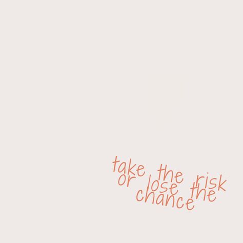 Take Risks Aesthetic, Take The Risk Tattoo, Take The Risk Or Lose The Chance, Challenges Aesthetic, Taking Risks Quotes, Vision Board Book, Revelation Bible Study, Revelation Bible, Random Wallpaper