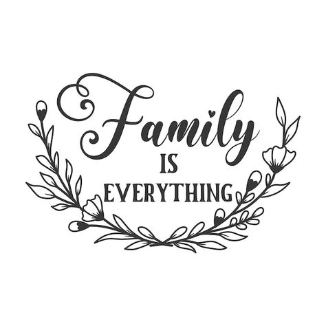 Family is everything inspirational sloga... | Premium Vector #Freepik #vector #family-quotes #welcome-home #art #welcome-design Logos, Familia Quotes, Inspirational Family Quotes, Short Family Quotes, Welcome Quotes, Tagging Quotes, Quote Family, Lettermark Logos, Family Quotes Inspirational