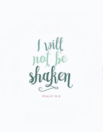 I will not be shaken. Amen! With God's strength lifting us up, we will never be truly shaken. He will never forsake us! #faithquotes Stay Strong, Quotes, Strong Faith, Quotes About Strength, Bible