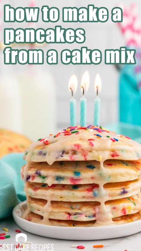 Pancake Bday Cake, Pancake With Cake Batter, Pancakes With Cake Mix How To Make, Birthday Pankaces, Cake Mix Into Pancakes, Cake Pancakes Recipe, Funfetti Cake Mix Pancakes, Pancakes With Cake Flour Recipes, Strawberry Cake Mix Pancakes