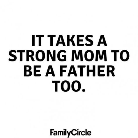 "It takes a strong mom to be a father too." This is for all of the single moms out there! #singleparenting #single #parenting #truths Motherly Quotes, Single Mother Quotes, Single Mama, Single Mom Life, Angel Quotes, Mommy Quotes, Mom Life Quotes, Strong Mom, Pregnancy Quotes