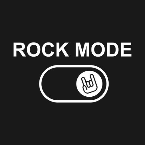 Check out this awesome 'Rock+Mode+On' design on @TeePublic! Rock Music, Logos, Rock Emoji, Dead Images, Rock T Shirts, Best Rock, Rock On, Design Quotes, The Rock