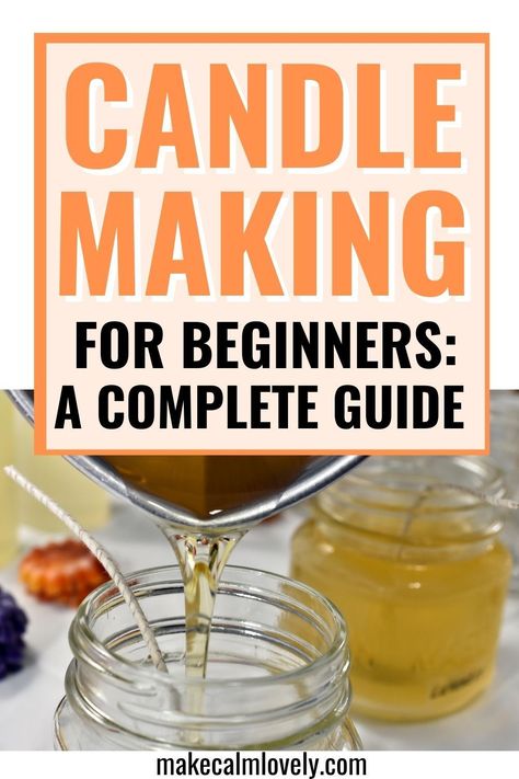 Candle Making for Beginners: A Complete Guide Diy Scented Candles Recipes, Easy Homemade Candles, Homemade Candle Recipes, Homemade Beeswax Candles, Tea Cup Candles Diy, Candle Making Instructions, Candle Making Recipes, Candle Making Tutorial, Candle Scents Recipes