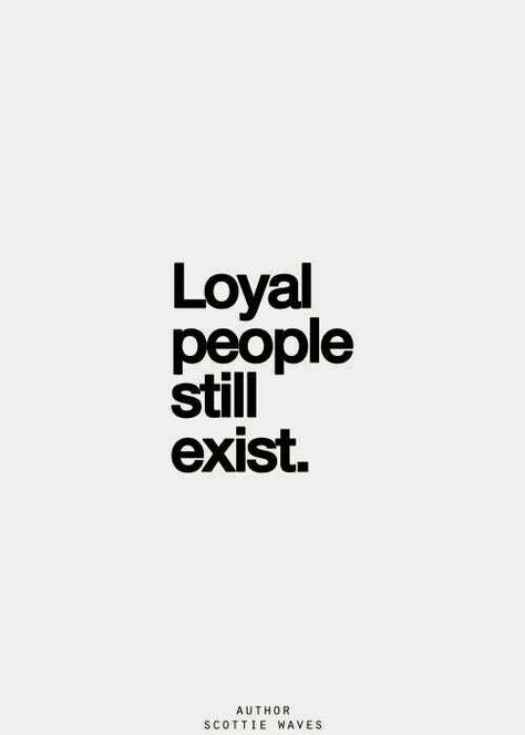 LOYALTY...... Picture Quotes, Moving On Quotes, Intp, E Card, Infj, Abba, Great Quotes, Beautiful Words, Inspirational Words
