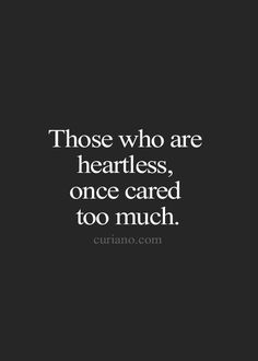 Quotes Heartless, Good And Evil Quotes, Cold Quotes, Heartless Quotes, Evil Quotes, Twisted Quotes, Now Quotes, Villain Quote, Curiano Quotes