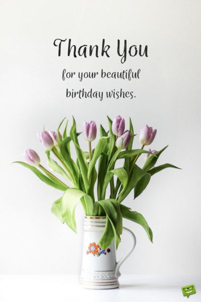 Thank you for your beautiful birthday wishes. Thank You Messages For Birthday, Thanks For Birthday Wishes, Birthday Message To Myself, Thank You For Birthday Wishes, Beautiful Birthday Wishes, Thank You Wishes, Birthday Quotes For Me, Birthday Wishes Flowers, Quotes Birthday