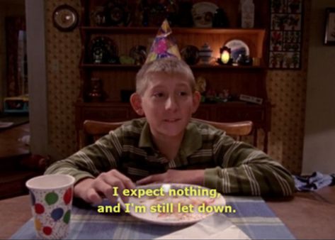 I expect nothing and i'm still disappointed-- Malcolm in the Middle Life Motto, Film Quotes, Memes Br, Tv Quotes, Instagrammer, How I Feel, Photo Profil, Movie Quotes, Serie Tv