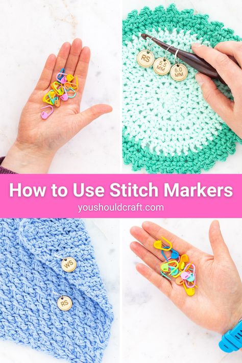 four images of crochet place keepers. pink rectangular overlay with white text reads: how to use stitch markers - youshouldcraft.com