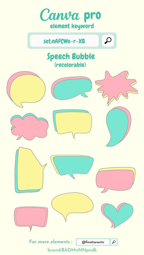 Speech Bubble - Canva Element Keyword set:nAFCWo-r-XQ, brand:BADMnNNpndk, For more elements search : @finatarastic Canvas Frame Keyword, Aesthetic Shape, Beauty Template, Children's Book Layout, Sticker Brand, Bubble Font, Graphic Shapes Design, Pixel Font, Keyword Elements Canva