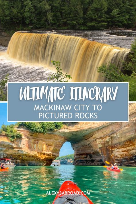 Ultimate Mackinaw City to Pictured Rocks Itinerary | Alexys Abroad Pictured Rocks Michigan, Michigan State Parks, Tahquamenon Falls, Pictured Rocks, Pictured Rocks National Lakeshore, Michigan Road Trip, Mackinaw City, Mackinac Bridge, Grand Marais