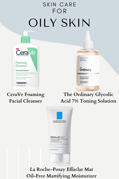 skincare, beauty, oily skin, cerave, la roche posay, the ordinary, healthy skin, skincare soutine, skin care, glass skin, it girl, aesthetic, clean girl, clean girl aesthetic, routine, beauty tips, oil control, clear skin, moisturizer, cleanser, serum, exfoliation, hydration, acneprone, dermatology, glow, sebumcontrol, noncomedogenic, salicylicacid, niacinamide, hyaluronicacid, skincare products, routine, selfcare, dermatologist approved, combination skin, mattefinish Skin Care Routine For Oily Acne Prone Skin, La Roche Posay Moisturizer Oily Skin, Noncomedogenic Skin Care, Skin Care For Oily Skin And Acne, Skin Care Products For Oily Skin, La Roche Posay Skincare Routine, Skincare Niacinamide, Skin Care Oily Skin, Skincare Products For Oily Skin