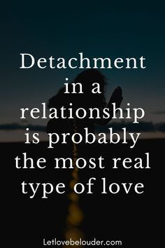 Let Go Quotes Relationships, Detachment Quotes, Relationship Problems Quotes, Strong Relationship Quotes, Healthy Relationship Quotes, Emotional Detachment, About Letting Go, Problem Quotes, Leaving A Relationship