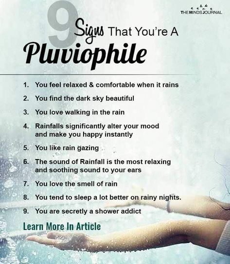 Do you love when it rains? Do you love strolling down the street on a rainy afternoon? Do you love cosying up in your pajamas with a cup of coffee and your favorite book on a dark stormy night?   Well, then you might be a pluviophile. Someone who loves the rain.  Learn More aboiut being one in article - https://themindsjournal.com/signs-youre-a-pluviophile/ Someone Who Loves The Rain, Someone Who Loves Rain, One Who Loves Rain, A Person Who Loves Darkness, Coffee And Rain Quotes, Things To Do In The Rain, Phile Types Of, Person Who Loves Rain, Pluviophile Quotes
