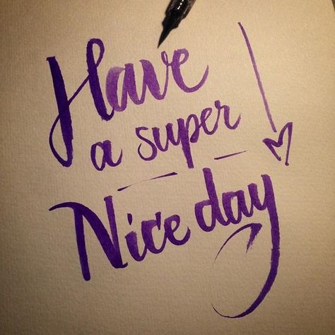 Have a nice day Have Nice Day Quotes, Nice Day Wishes, Have A Nice Day Quotes, Have A Nice Day Images, Wonderful Day Quotes, Good Day Images, New Day Quotes, Good Morning Meme, Daily Wishes