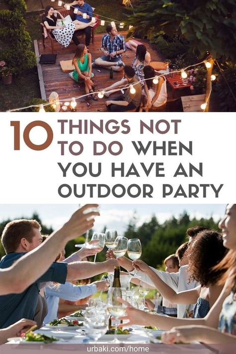 Celebrate good weather with an outdoor party. You want any party you host to go smoothly, so be prepared in all aspects of planning is essential. Whether you're having a pool party, a backyard barbecue, or a rooftop gathering, avoid these mistakes to make sure your guests are having fun. Outdoor Party Must Haves, Backyard Party Setup Tables, Host Bbq Backyard Parties, Evening Backyard Party, Backyard Barbecue Party Ideas, Outdoor Patio Party Decorating Ideas, Hosting Backyard Party, Hosting Outdoor Party, Backyard Hosting Ideas