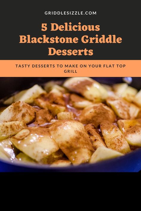 Flat Top King Recipes, Desserts On Griddle, Black Stone Grill Desserts, Blackstone Apple Pie, Desserts On A Blackstone Griddle, Flat Top Grill Dessert Recipes, What To Cook On Blackstone Grill, Desserts On The Blackstone Griddle, Blackstone Desert Ideas