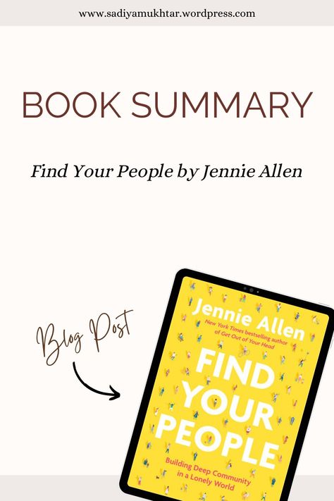 Find Your People Book Jennie Allen, Jennie Allen Find Your People, Find Your People Book, Jennie Allen, Find Your People, Ministry Ideas, Book Summary, Spiritual Development, Deep Connection