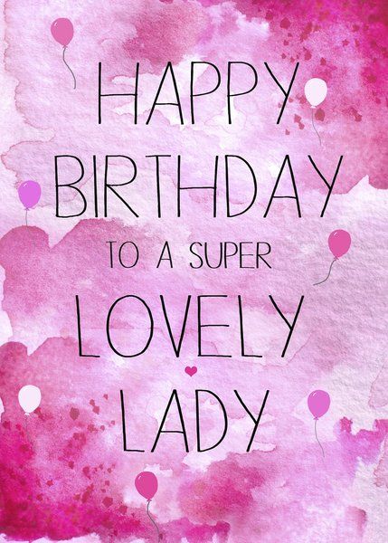 Happy Birthday Card Messages, Happy Birthday Beautiful Lady, Happy Birthday Lovely Lady, Happy Birthday Wishes Messages, Happy Birthday Woman, Happy Birthday Wishes Photos, Birthday Greetings Friend, Happy Birthday Greetings Friends, Happy Birthday Beautiful