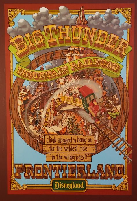 Big Thunder Mountain Railroad Vintage Disney Poster, Big Thunder Mountain Railroad, Thunder Mountain Railroad, Disneyland History, Vintage Disney Posters, Big Thunder Mountain, Thunder Mountain, Disney World Rides, Disney Attractions