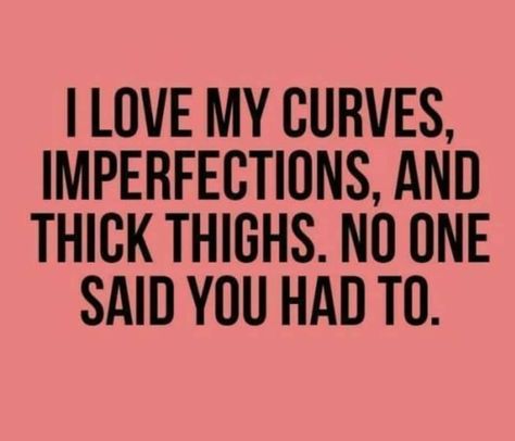 #thickthighs saves lives! #thick Thick Body Funny Quotes, Quotes About Thick Woman, Thick Baddie Quotes, Thick Women Quotes, Thick Quotes Funny, Thick Girlfriend Quotes Funny, Thick Skin Quotes, Thick Quotes, Chubby Quotes