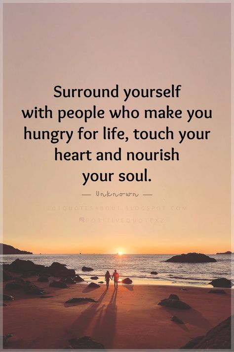 Quotes Surround yourself with people who make you hungry for life, touch your heart and nourish your soul. Girl Tribe Quotes, Tribe Quotes, Faded Quotes, Hungry Quotes, 8 Billion People, Surround Yourself With People Who, Surround Yourself With People, Nourish Your Soul, Journey Quotes