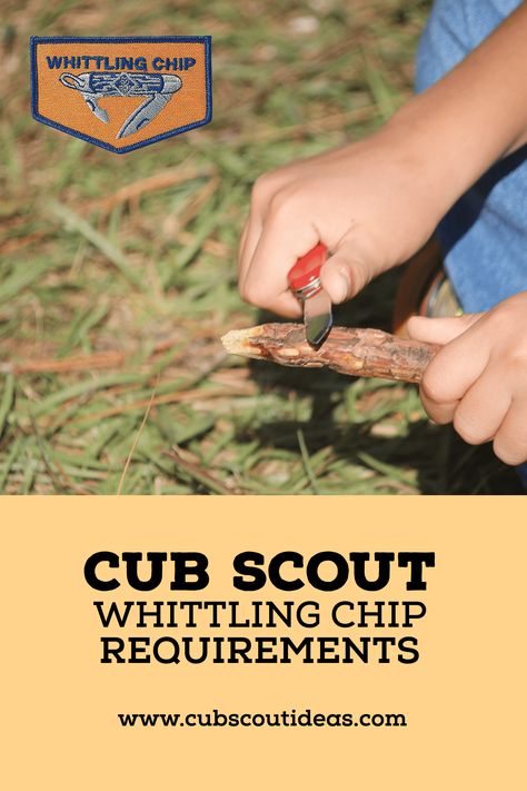 Cub Scout Whittling Chip Requirements Amigurumi Patterns, Cub Scout Law, Cub Scout Skits, Cub Scout Patches, Cub Scout Popcorn, Cub Scout Games, Cub Scout Uniform, Arrow Of Light, Cub Scouts Bear