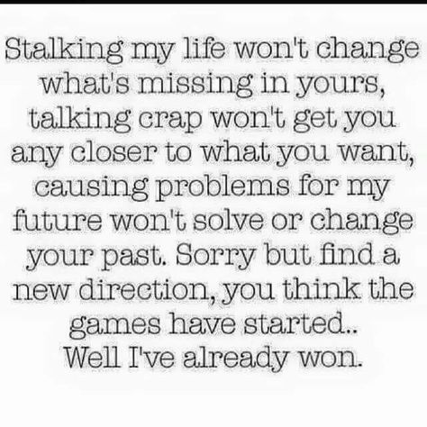 So stop worrying about me & start worry about yourself Get A Life, Stalk My Page Quotes, Stalking Quotes, Stalker Quotes, Winning Quotes, Ex Quotes, Jealous Of You, Talking Quotes, Truth Hurts