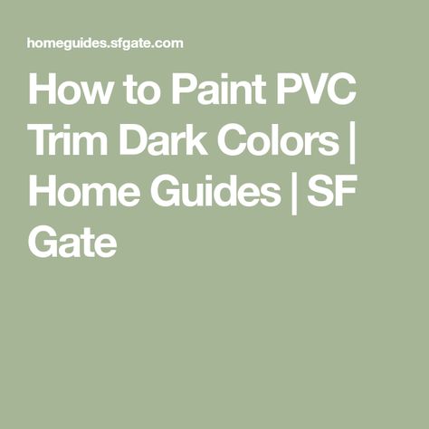 Vinyl Spray Paint, Pvc Gate, Pvc Paint, Pvc Moulding, Pvc Trim, Vinyl Trim, Painted Vinyl, Plastic Trim, Types Of Plastics