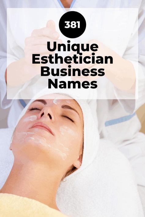 352 Unique Esthetician Business Names (Creative & Catchy) Unique Salon Names, Esthetician Business Names, Salon Name Ideas, 2023 Skincare, Unique Salon, Painting Rooms, Salon Names Ideas, Hair Salon Names, Medical Esthetician