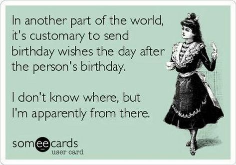 Humour, Belated Birthday Meme, Belated Birthday Funny, Happy Birthday Funny Ecards, Birthday Ecards Funny, Belated Birthday Wishes, Funny Wishes, Funny Happy Birthday Meme, Humor Birthday