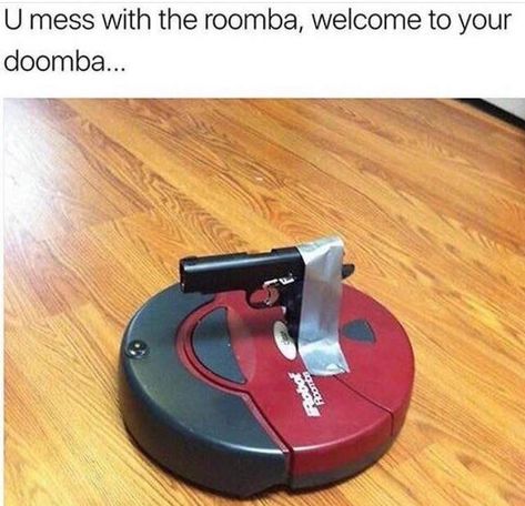 Mess With Roomba | You Mess With Crabo, You Get a Stabo | Know Your Meme Humour, Inappropriate Memes, Battle Bots, Terminator Movies, Pretty Meme, Movies 2019, Me Too Meme, Komik Internet Fenomenleri, Edgy Memes