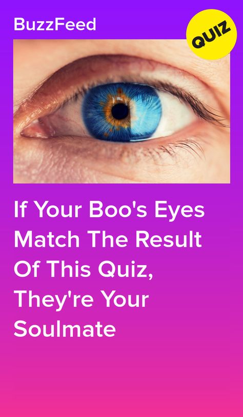 If Your Boo's Eyes Match The Result Of This Quiz, They're Your Soulmate Board Games, Soulmates Quiz, Eye Quiz, Soulmate Quiz, Pretty Blue Eyes, Quizes Buzzfeed, Soulmate
