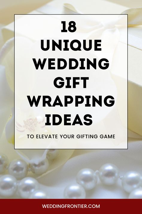 Elegant Wedding Gift Wrapping, Gift Wrap For Bridal Shower Cute Ideas, Unwrapped Bridal Shower Gifts Display, How To Wrap A Large Wedding Gift, Beautiful Wedding Gift Wrapping Ideas, Necklace Wrapping Ideas Gift, Unique Gift Wrapping Ideas Wedding, Wrapped Wedding Gifts, Wrap A Wedding Gift