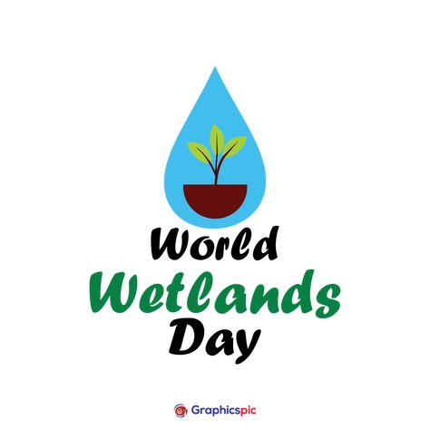 World wetlands day february 2 concept vector image - free vector - Graphics Pic World Wetlands Day, Green And Black Background, Free Vector Graphics, Backgrounds Free, Editing Software, Design Skills, Print Templates, Vector Graphics, Textures Patterns