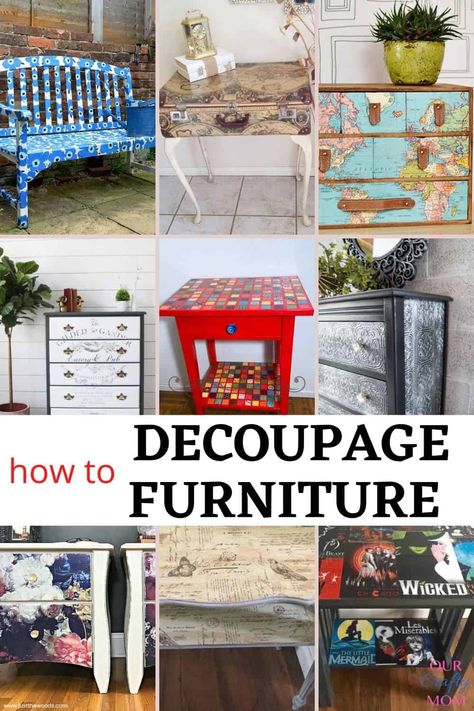 Here are 19 stunning decoupage furniture ideas that can help transform old, tired furniture into something new and exciting. #ourcraftymom #decoupagefurniture #furnituremakeovers #decoupageonwood Upcycling, Decoupage Furniture Ideas, Diy Decoupage Furniture, Thrift Flip Furniture, Decopage Furniture, Diy Decoupage, Fabric Decoupage, Decoupage Wood, Crafty Mom