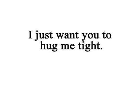 In need of a hug! Tumblr, Long Distance, Hug Quotes, Tight Hug, Need A Hug, Hug Me, Hopeless Romantic, Love You So Much, Pretty Quotes