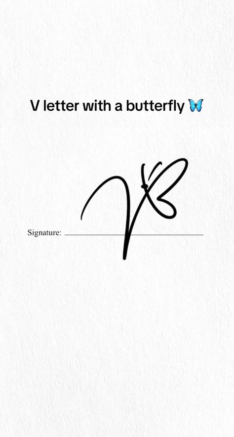 V Letter Signature, Letters With A Butterfly Signature, Butterfly Signature Ideas, V Signature Ideas, Letter P Aesthetic, Cute Signature Ideas Kpop, Butterfly Calligraphy, Sketches Outline, V Signature