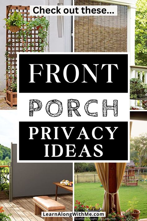 Front Porch With Curtains Ideas, Privacy For Porch Ideas, Front Door Privacy Screen, Outdoor Screens Ideas, Privacy Screen Outdoor Front Yards, Apartment Patio Privacy Screen, Front Yard Patio Privacy Ideas, Outdoor Porch Privacy Ideas, Diy Front Porch Privacy Ideas