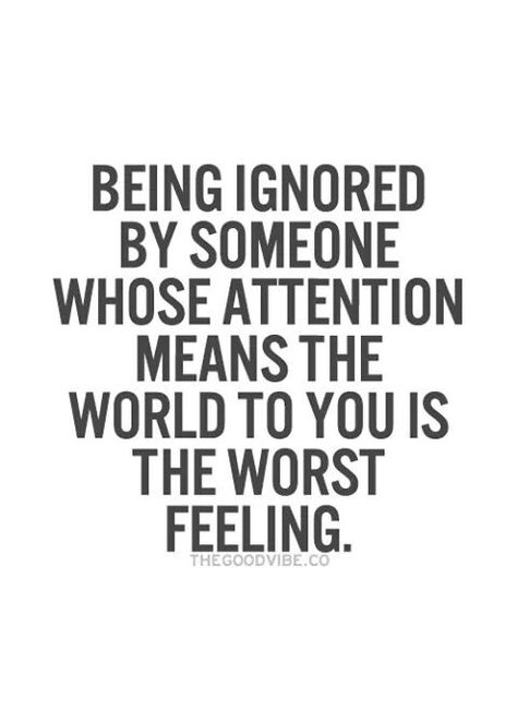 Agreed it really is but that's when u walk away and u give ur attention to the one who was fighting for ur attention while u were dumb and giving u attention and got stuck on someone who made u feel alone, unloved unworthy, and made ur   presence feel nothing but a ghost to em Break Up Quotes, Crush Quotes, Quotes About Life, Ignore Me Quotes, Tenk Positivt, Inspirational Quotes Pictures, Quotes Deep Feelings, Breakup Quotes, Les Sentiments