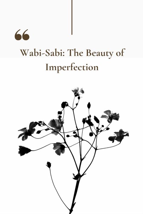 Uncover the meaning and principles of Wabi-Sabi, where imperfection and simplicity form the heart of Japanese beauty. #wabi-sabi #wabisabi Wabi Sabi Quotes Philosophy, Wabi Sabi Meaning, Wabi Sabi Quotes, Wabi Sabi Symbol, Sabi Wabi, Wabi Sabi Japanese, Wabi Sabi Aesthetic, Growth And Decay, Japanese Philosophy