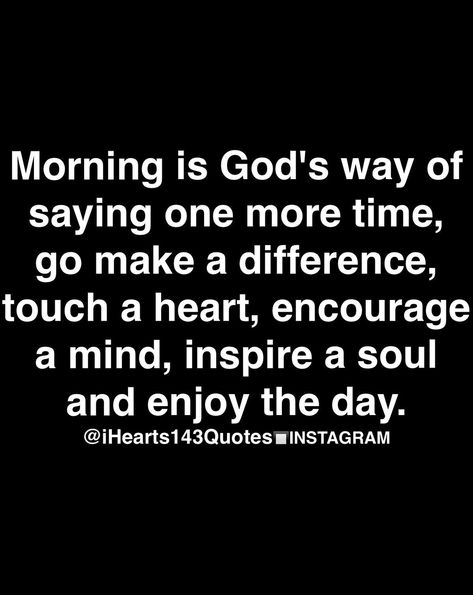 Encouraging Christian Quotes, Quotes For Men, Summer Health, Monday Quotes, After All These Years, Morning Person, Motivational Quotes For Life, Daily Motivational Quotes, Quotable Quotes