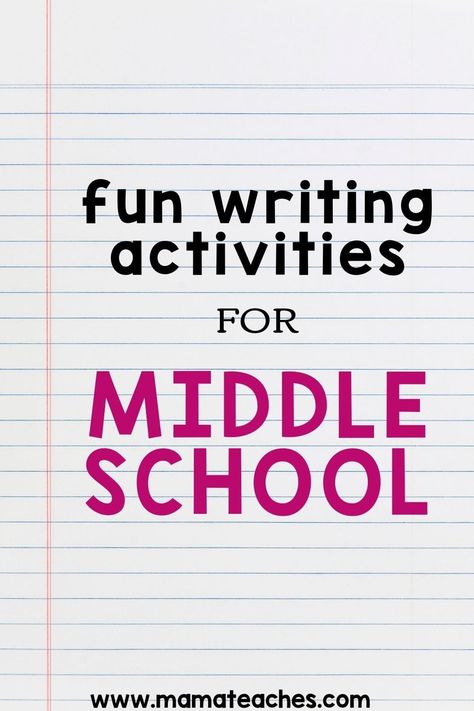 Fun Writing Activities for Middle School - Mama Teaches Writing Activities For Middle School, High School Writing Activities, Expository Writing Activities, Middle School Literacy Activities, Middle School Writing Activities, Middle School Writing Prompts, Narrative Text, Writing Interventions, 6th Grade Writing