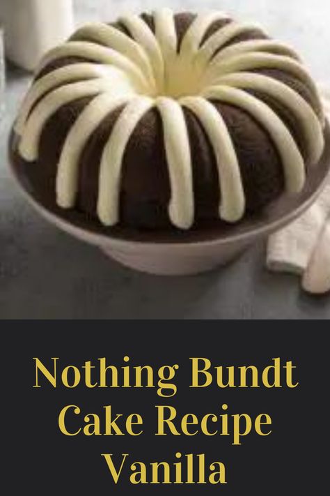 The nothing bundt cake recipe vanilla is a delicious recipe that will not only please the taste buds but also create a beautiful work of art. It is a perfect Pie, Classic Vanilla Bundt Cake, Copycat Nothing Bundt Cake Recipes Mini, Nuthin Bundt Cakes Recipe, Nothing Bundt Cakes Vanilla Recipe, Nothing Bundt Cake Copycat Recipes, Nothing Bundt Cakes Recipe Vanilla, Vanilla Bundt Cake Recipes Easy, Copycat Bundt Cake Recipes